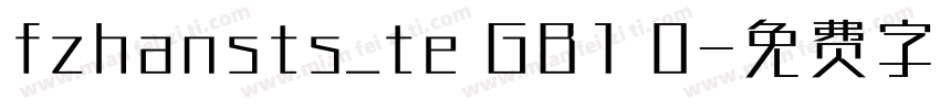 fzhansts_te GB1 0字体转换